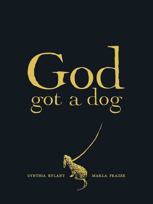 Title details for God Got a Dog by Cynthia Rylant - Available